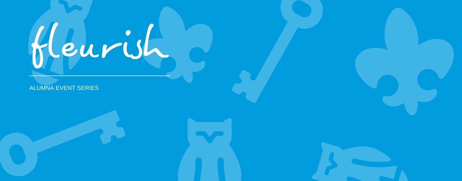 A hero banner image of Fleurish Alumna Event Series logo. Featuring a blue banner with Kappa icons keys, fleur de lis, and owls.